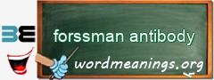 WordMeaning blackboard for forssman antibody